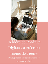 Charger l'image dans la galerie, E-book "10 idées de produits digitaux à créer en moins de 7 jours"